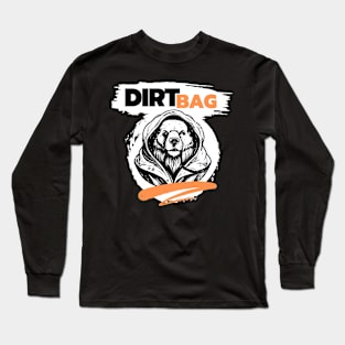 Dirt Bag Dog Long Sleeve T-Shirt